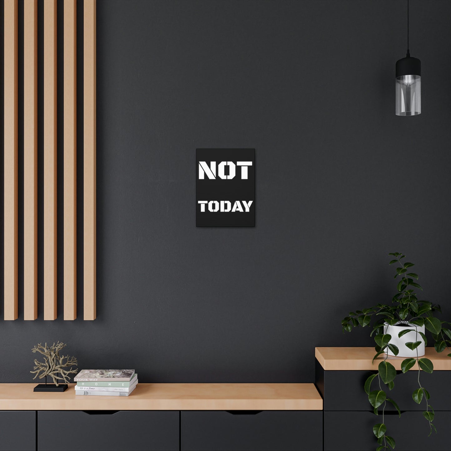 Not Today