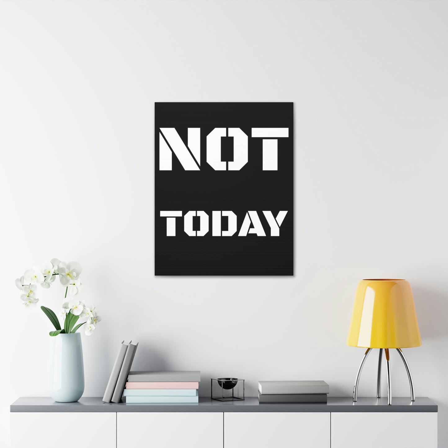 Not Today